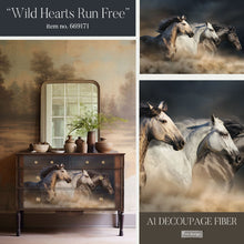 Load image into Gallery viewer, WILD HEARTS RUN FREE - Decoupage Fiber
